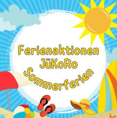 sommerliches Bild mit Sonnenschirm und Sonnehut, Schriftzug "Ferienaktionen JüKoRo Sommerferien"